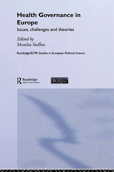 Health Governance Europe: Issues, Challenges, and Theories