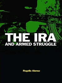 The IRA and Armed Struggle