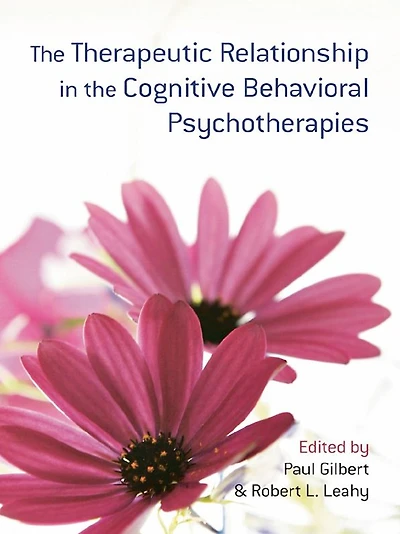the Therapeutic Relationship Cognitive Behavioral Psychotherapies