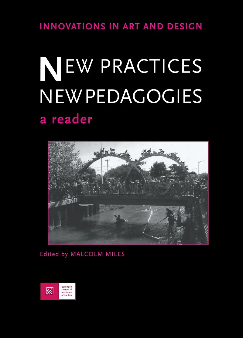 New Practices - Pedagogies: A Reader