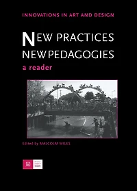 New Practices - Pedagogies: A Reader