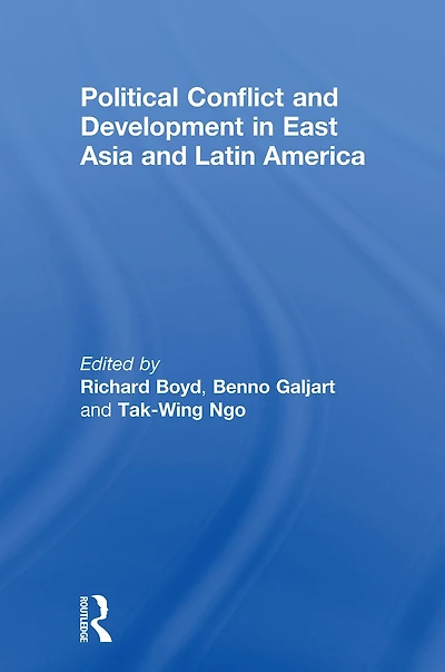 Political Conflict and Development East Asia Latin America