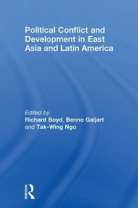 Political Conflict and Development East Asia Latin America