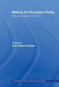 Making the European Polity: Reflexive integration EU