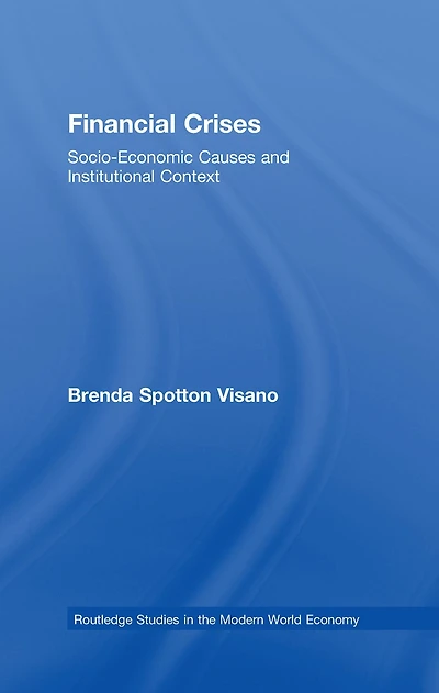 Financial Crises: Socio-Economic Causes and Institutional Context