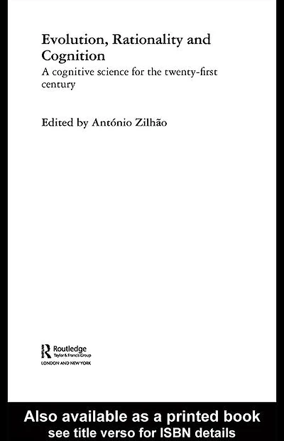Evolution, Rationality and Cognition: A Cognitive Science for the Twenty-First Century