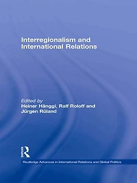 Interregionalism and International Relations: A Stepping Stone to Global Governance?