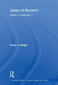 Julian of Norwich: Mystic or Visionary?