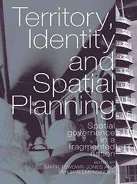 Territory, Identity and Spatial Planning: Governance a Fragmented Nation