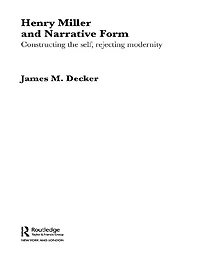 Henry Miller and Narrative Form: Constructing the Self, Rejecting Modernity