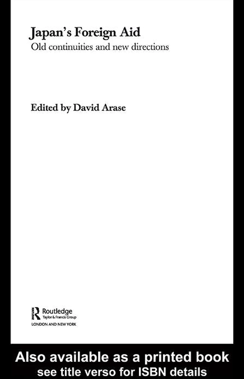 Japan's Foreign Aid: Old Continuities and New Directions