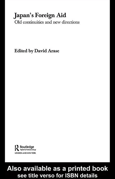 Japan's Foreign Aid: Old Continuities and New Directions
