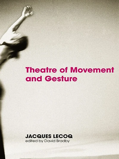 Theatre of Movement and Gesture