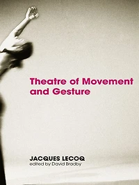 Theatre of Movement and Gesture