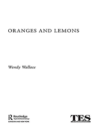 Oranges and Lemons: Life an Inner City Primary School