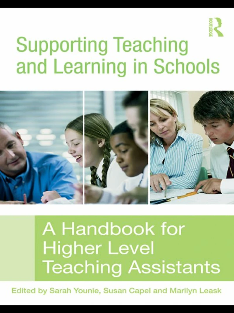 Supporting Teaching and Learning Schools: A Handbook for Higher Level Assistants