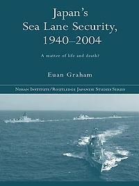 Japan's Sea Lane Security: A Matter of Life and Death?