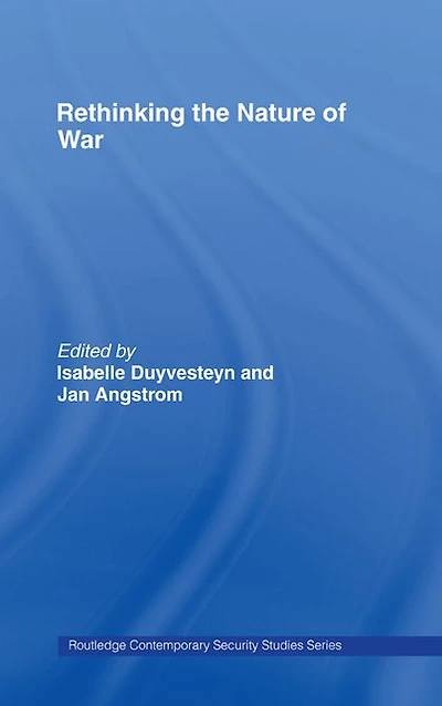 Rethinking the Nature of War