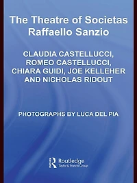 The Theatre of Societas Raffaello Sanzio