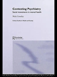 Contesting Psychiatry: Social Movements Mental Health