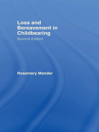 Loss and Bereavement Childbearing