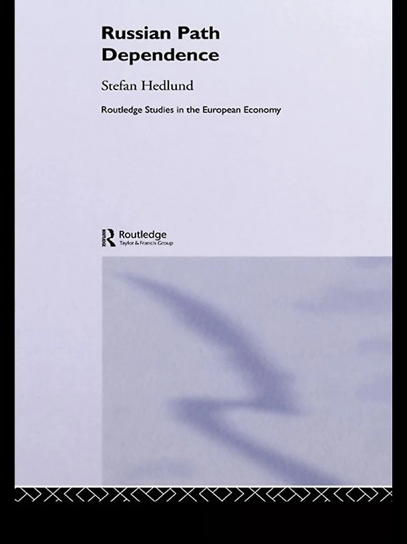 Russian Path Dependence: a People with Troubled History