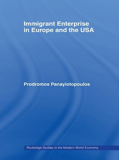 Immigrant Enterprise Europe and the USA