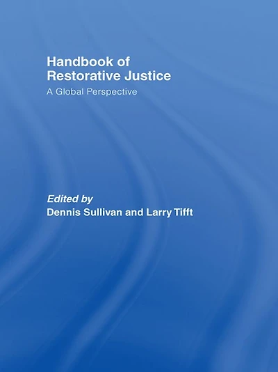 Handbook of Restorative Justice: A Global Perspective