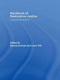 Handbook of Restorative Justice: A Global Perspective