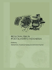 Regionalism Post-Suharto Indonesia