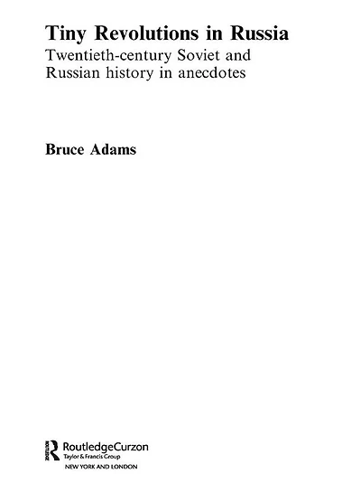 Tiny Revolutions Russia: Twentieth Century Soviet and Russian History Anecdotes Jokes