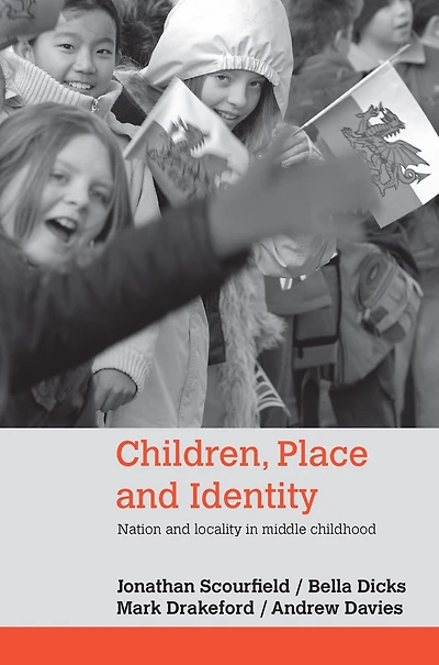 Children, Place and Identity: Nation Locality Middle Childhood