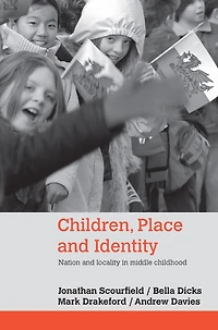 Children, Place and Identity: Nation Locality Middle Childhood