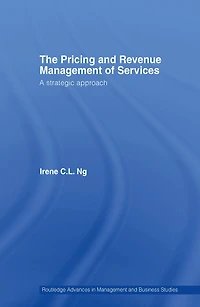 The Pricing and Revenue Management of Services: A Strategic Approach