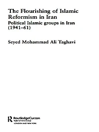 The Flourishing of Islamic Reformism Iran: Political Groups Iran (1941-61)