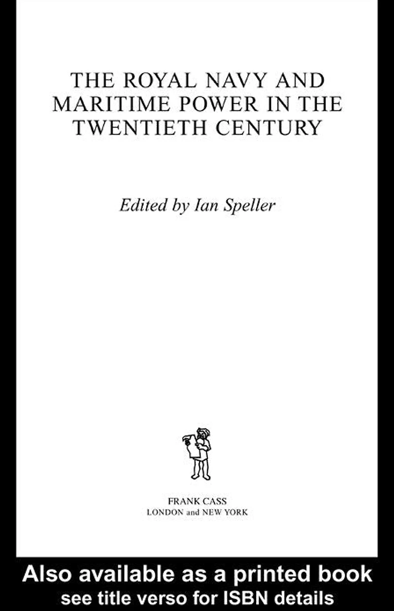 the Royal Navy and Maritime Power Twentieth Century