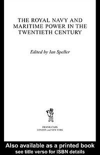 the Royal Navy and Maritime Power Twentieth Century