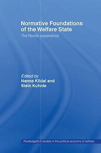 Normative Foundations of The Welfare State: Nordic Experience