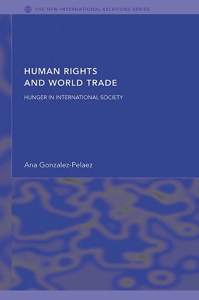 Human Rights and World Trade: Hunger International Society