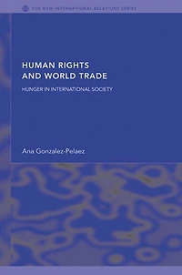 Human Rights and World Trade: Hunger International Society