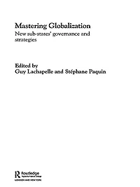 Mastering Globalization: New Sub-States' Governance and Strategies