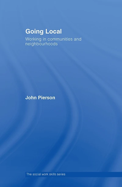 Going Local: Working Communities and Neighbourhoods