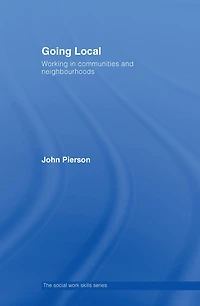 Going Local: Working Communities and Neighbourhoods