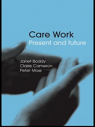 Care Work: Present and Future