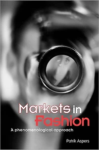 Markets Fashion: A phenomenological approach