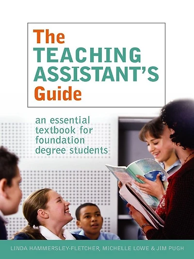 The Teaching Assistant's Guide: New perspectives for changing times