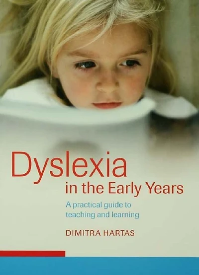 Dyslexia the Early Years: A Practical Guide to Teaching and Learning