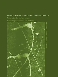 Environmental Values a Globalizing World: Nature, Justice and Governance