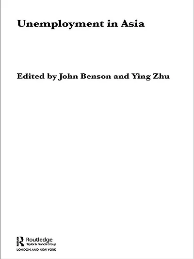 Unemployment Asia: Organizational and Institutional Relationships