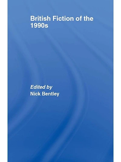 British Fiction of the 1990s